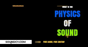 Sound Physics: Understanding the Science of Hearing