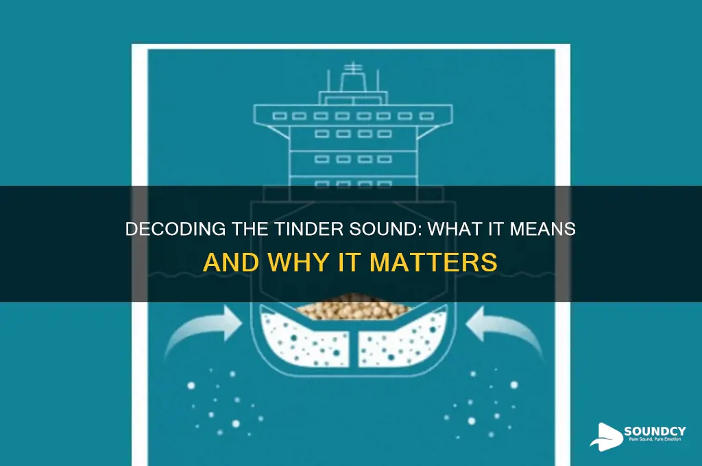 what is the tinder sound