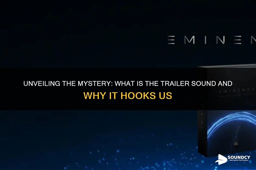 what is the trailer sound
