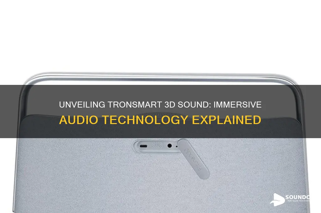 what is tronsmart 3d sound