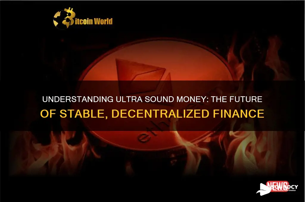 what is ultra sound money