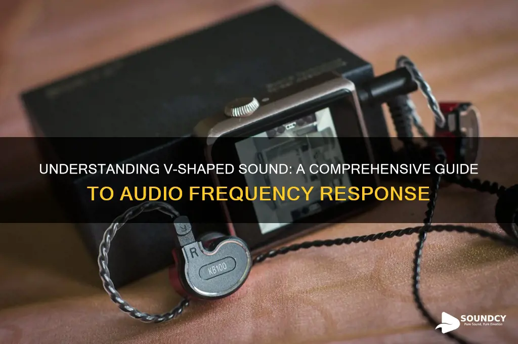 what is v shaped sound