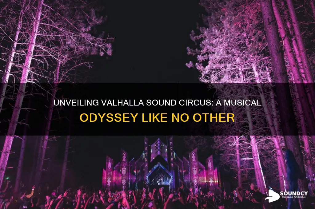 what is valhalla sound circus