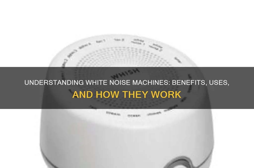 what is white sound machine