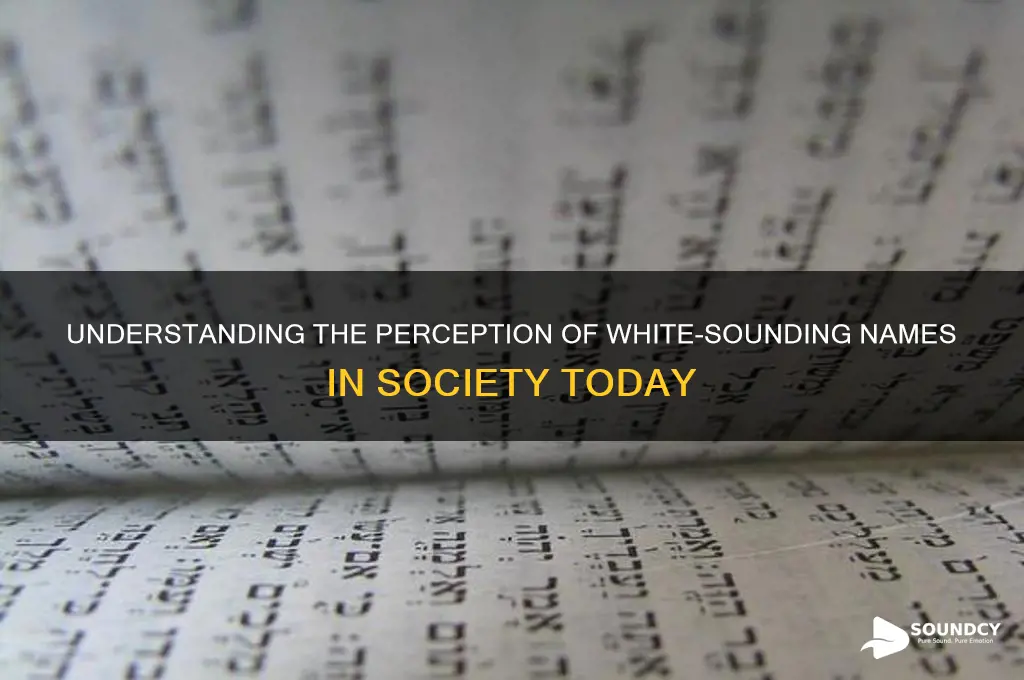 what is white sounding name