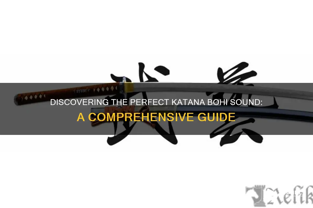 what katana bohi sounds best
