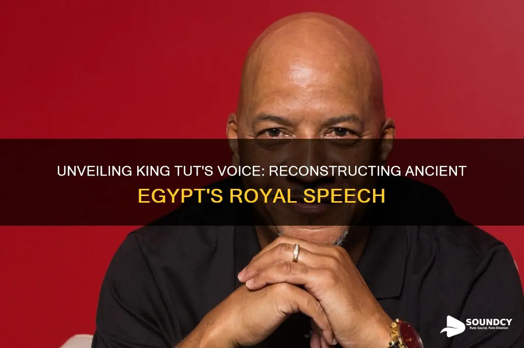 what king tut sounded like