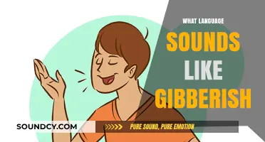 Unraveling the Mystery: Languages That Sound Like Gibberish to Foreign Ears