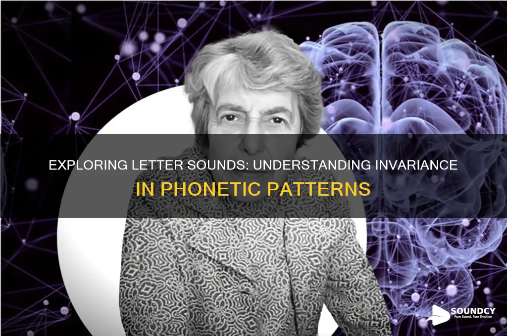 what letter sounds cause invariance