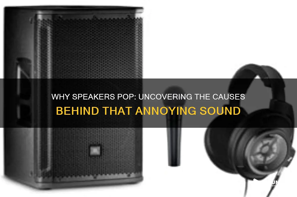 what make speakers pop sound
