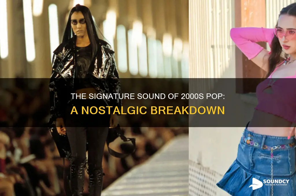 what makes 2000s pop sound