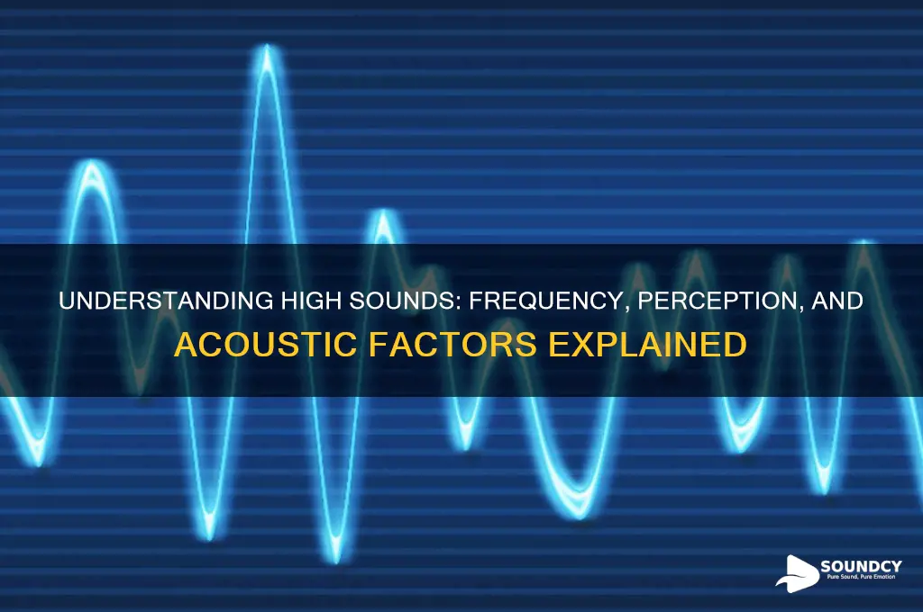 what makes a high sound