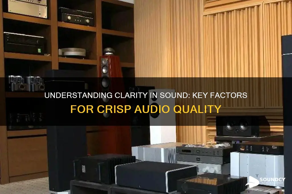 what makes a sound clear