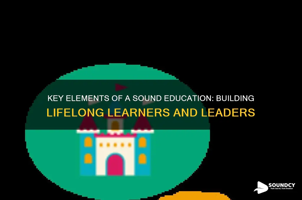 what makes a sound education