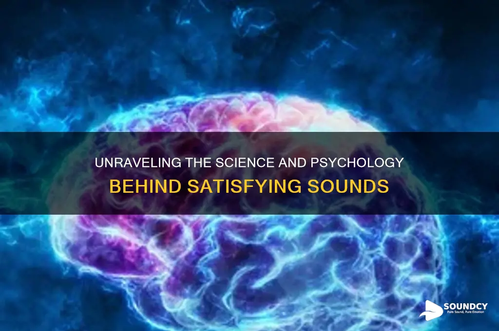 what makes a sound satisfying