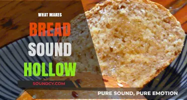 Why Bread Sounds Hollow: Uncovering the Science Behind the Tap Test
