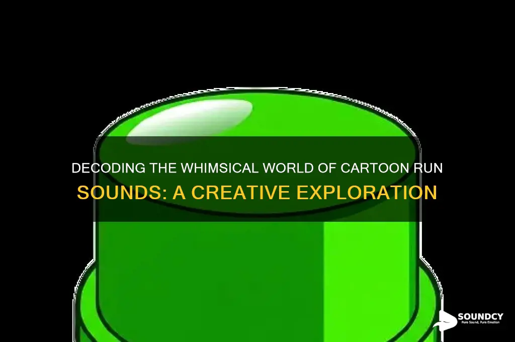 what makes cartoon run sounds