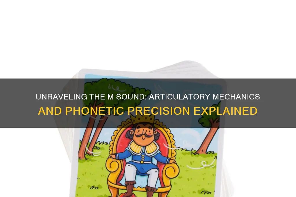 what makes the m sound