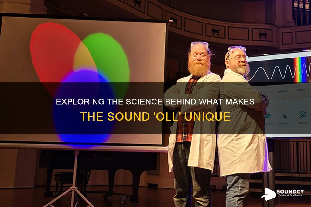 what makes the sound oll