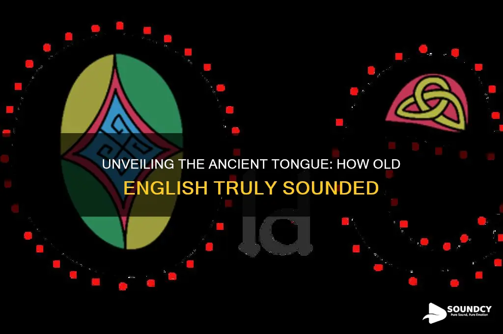 what old english sounded like