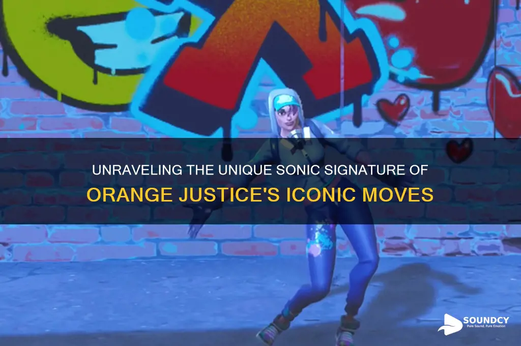 what orange justice sounds like