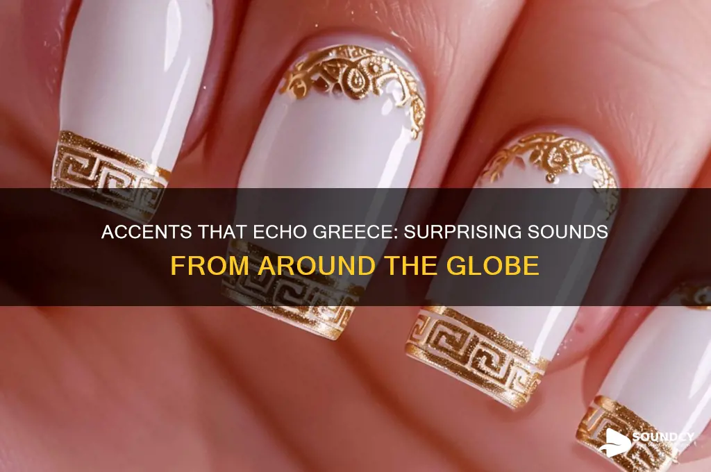 what other accents sound greek