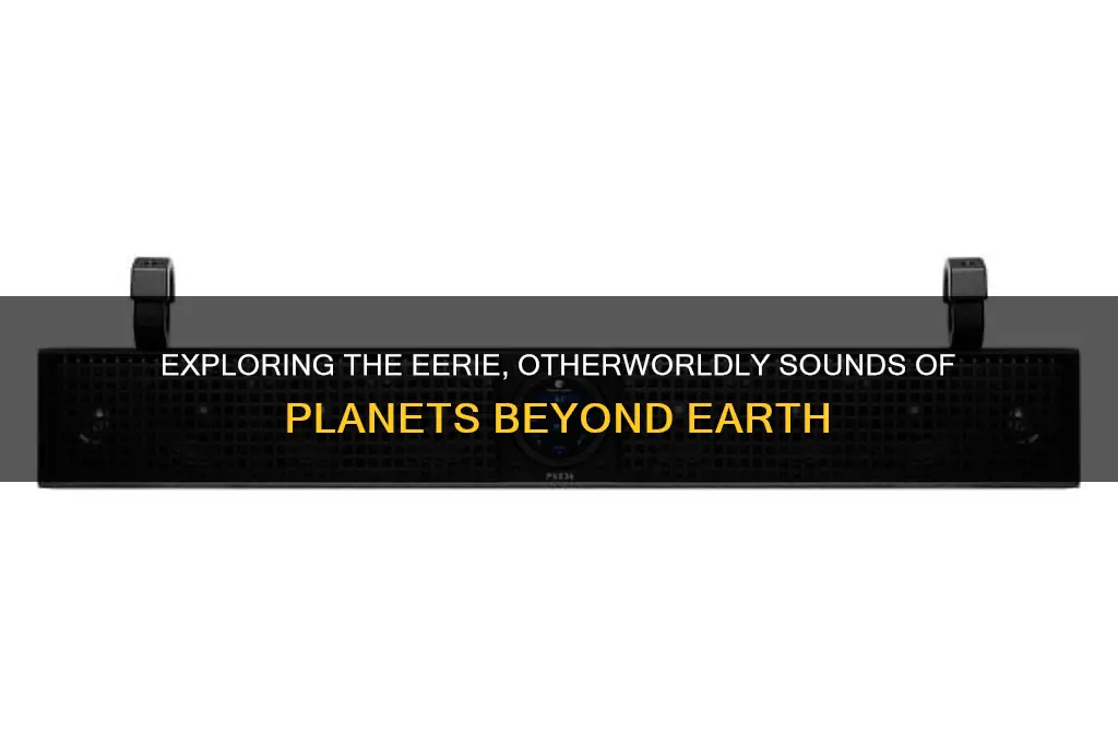 what other planets sound like