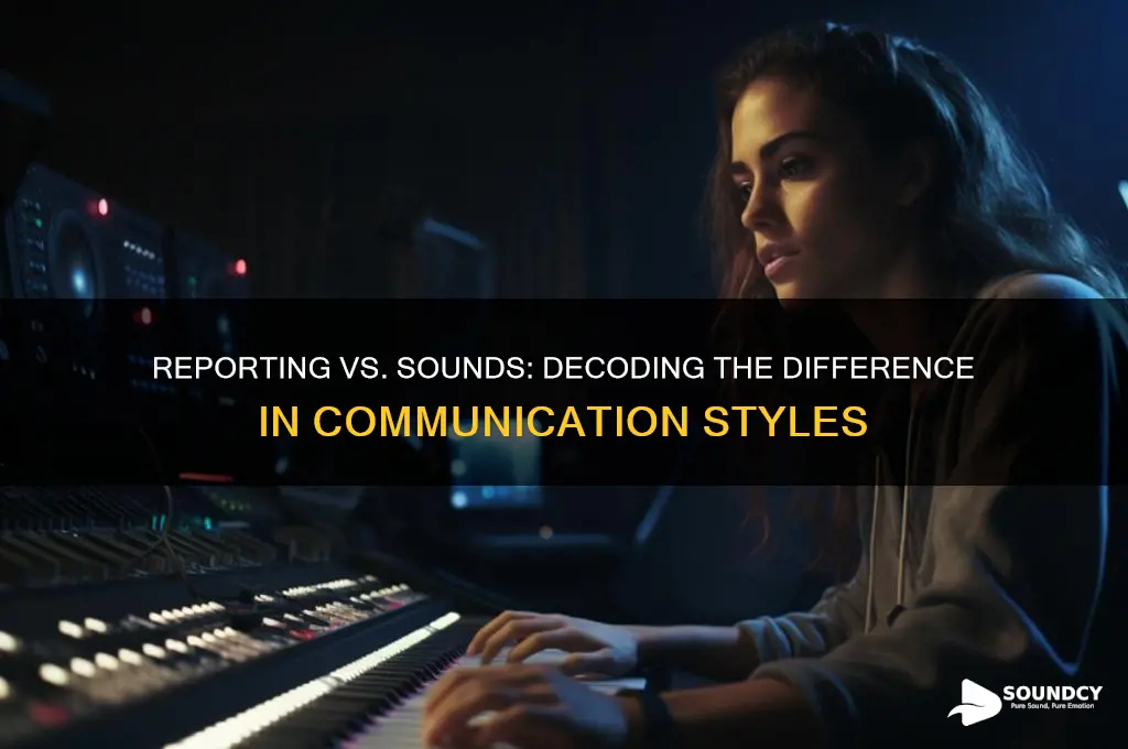 what reporting versus sounds like