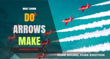 The Surprising Sounds of Arrows in Flight: Unveiling the Mystery