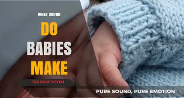 Exploring the Adorable Noises: What Sound Do Babies Make?