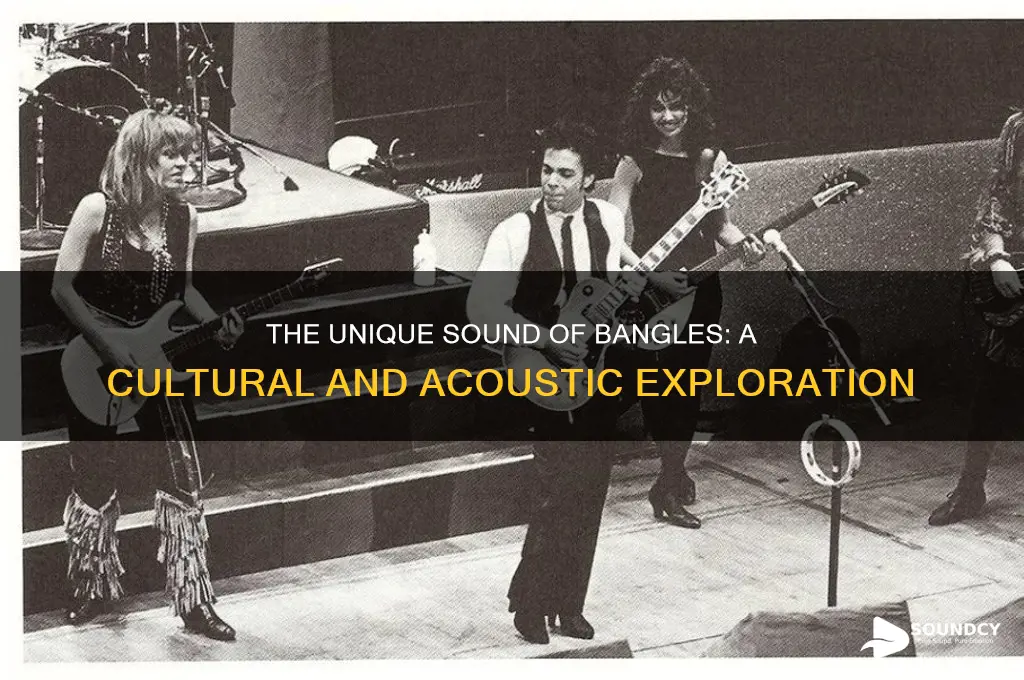 what sound do bangles make