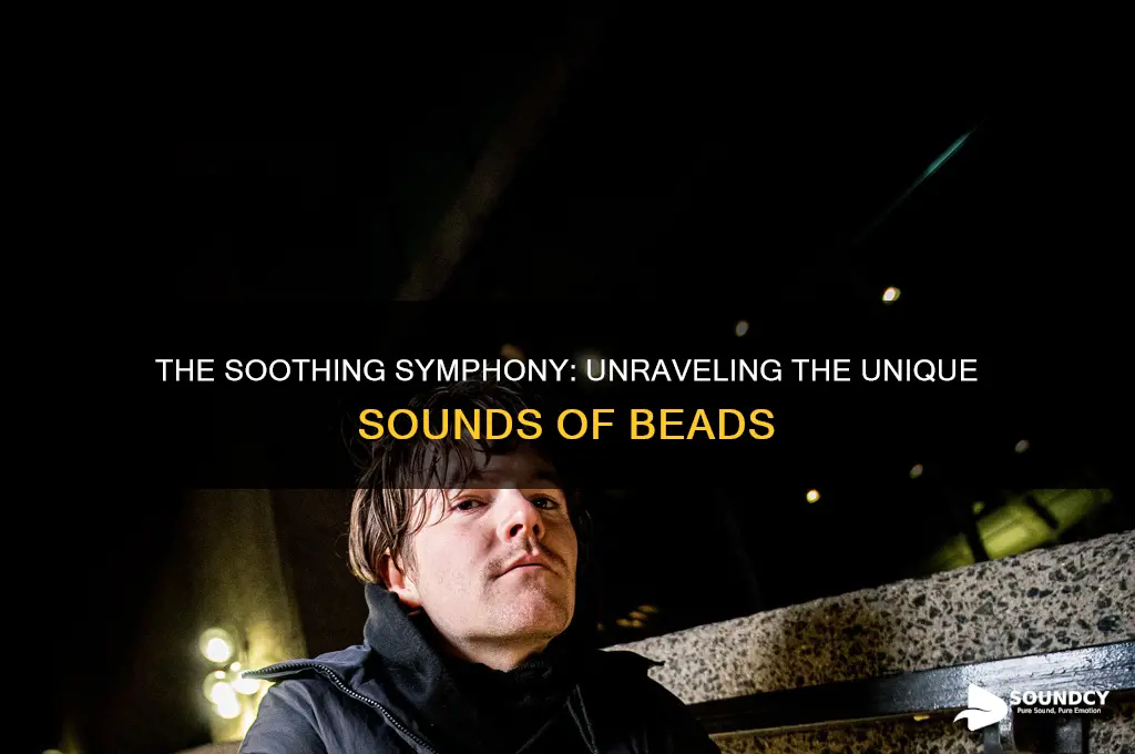 what sound do beads make