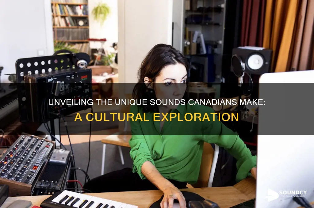 what sound do canadians make