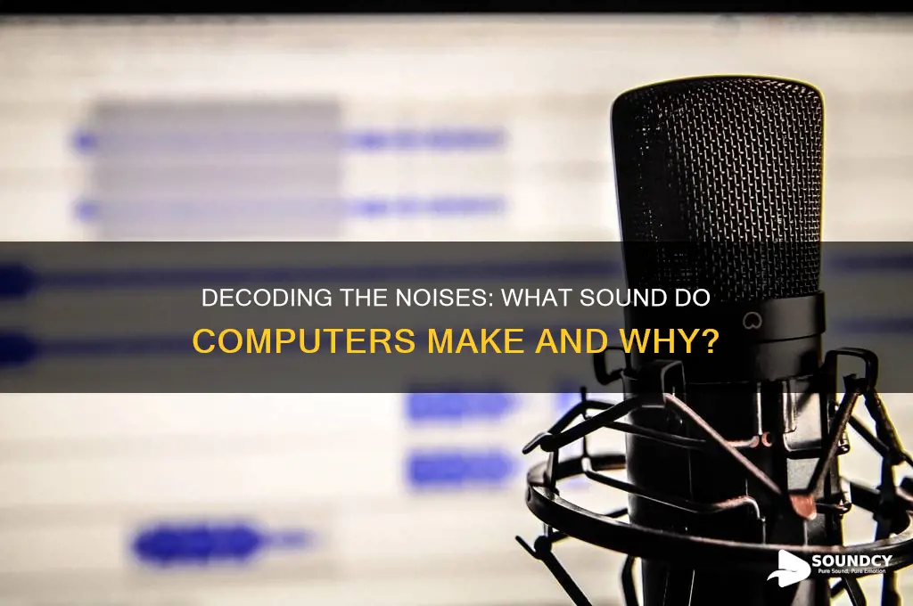what sound do computers make