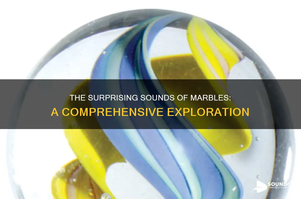 what sound do marbles make