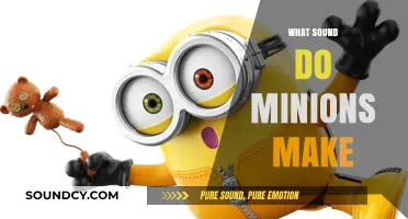 Unraveling the Adorable Gibberish: What Sound Do Minions Make?
