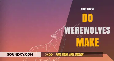Unleashing the Mystery: What Sound Do Werewolves Make?