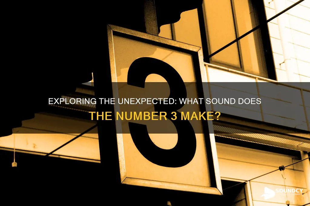 what sound does 3 make