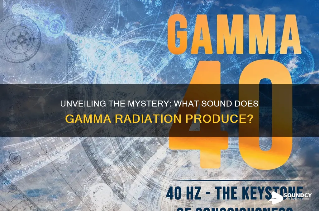 what sound does gamma make