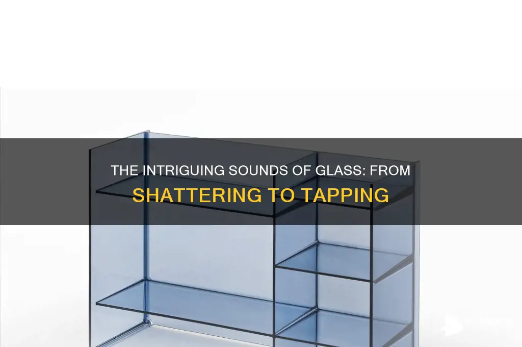 what sound does glass make