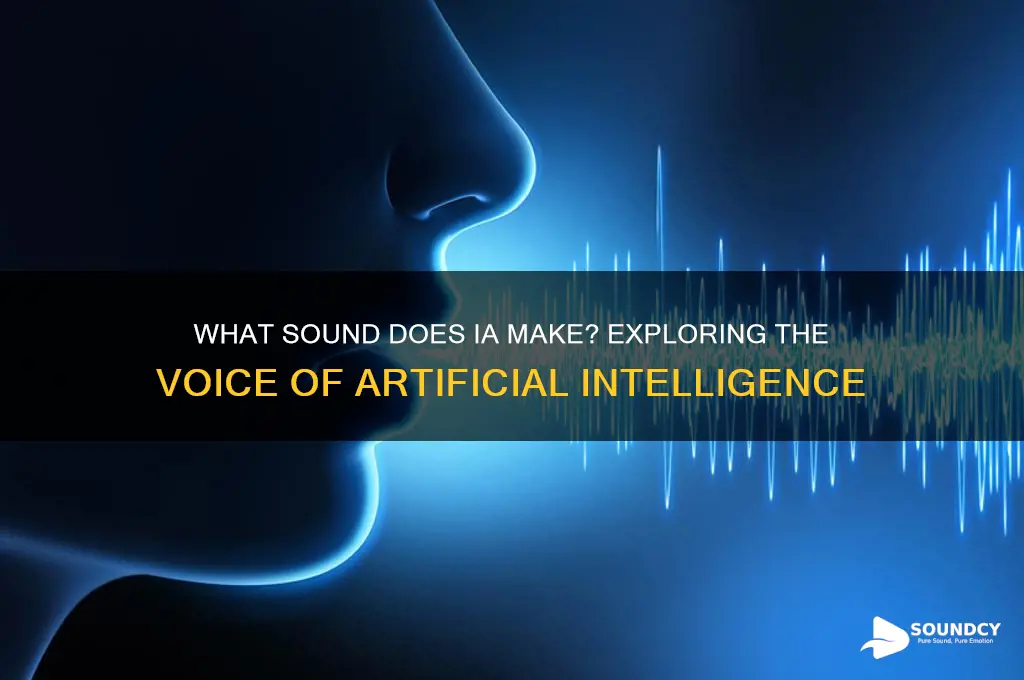 what sound does ia make