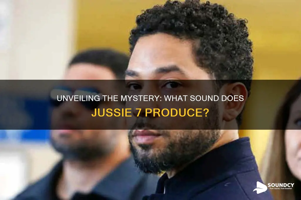 what sound does jussie 7