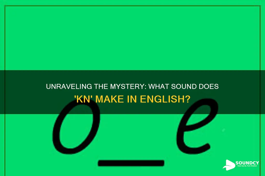 what sound does kn make