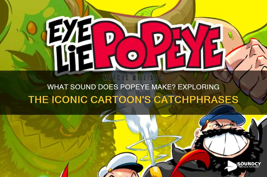 what sound does popeye make