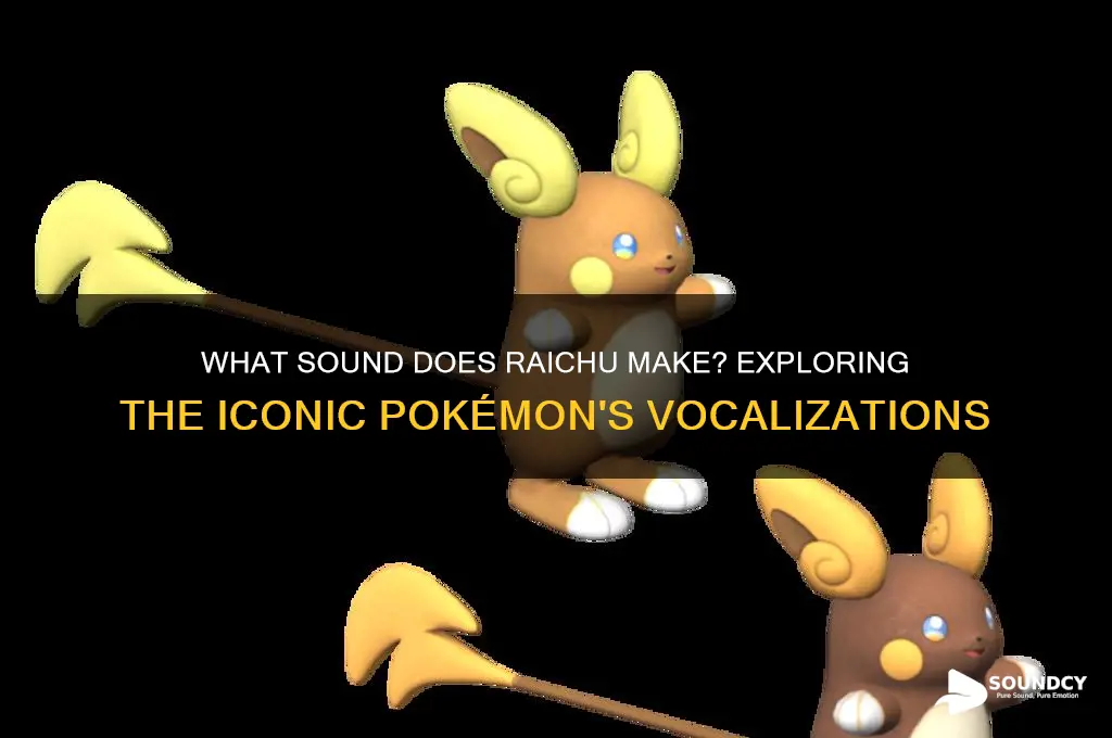 what sound does raichu make