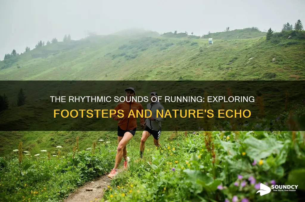 what sound does running make