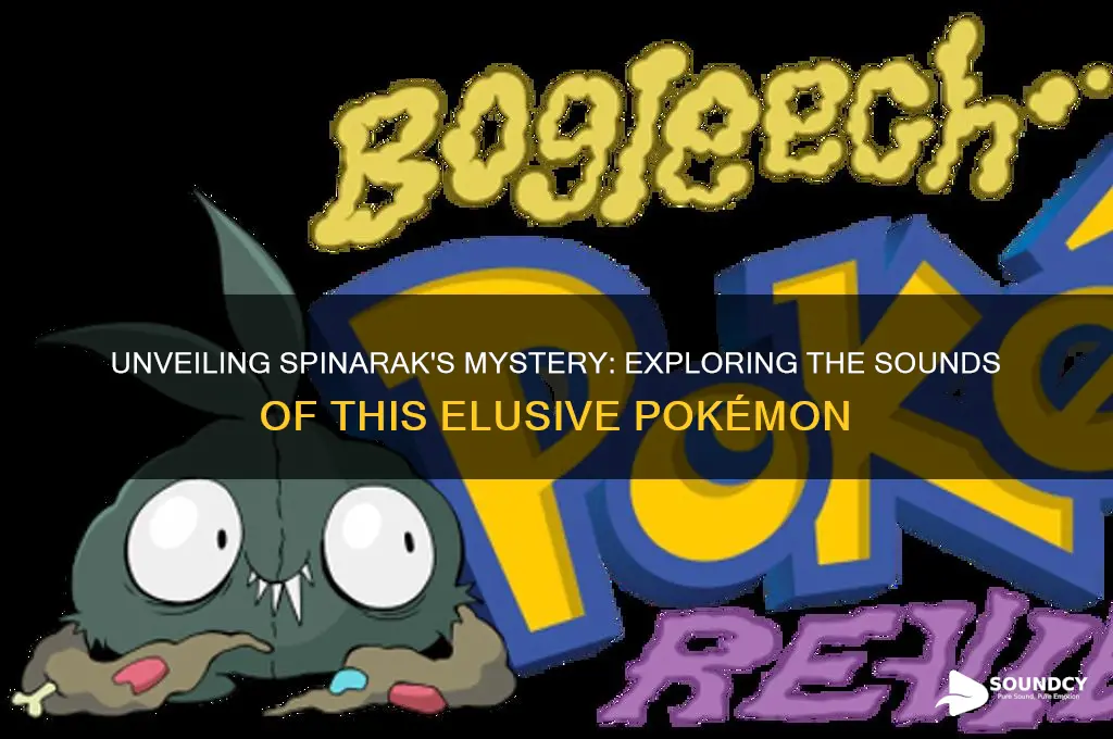 what sound does spinarak make