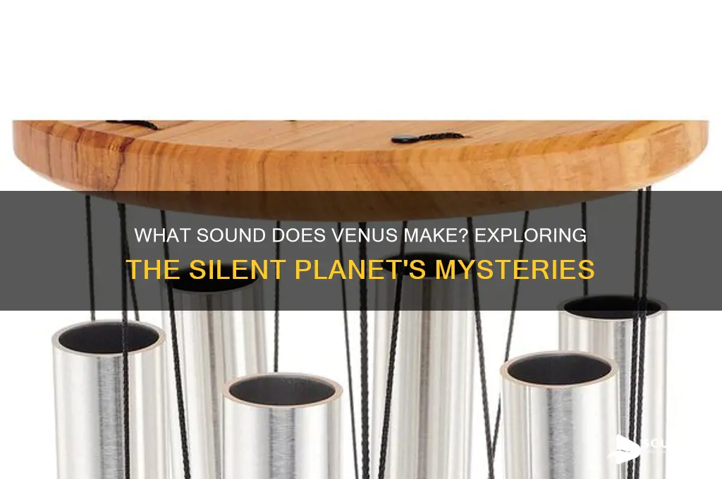 what sound does venus make