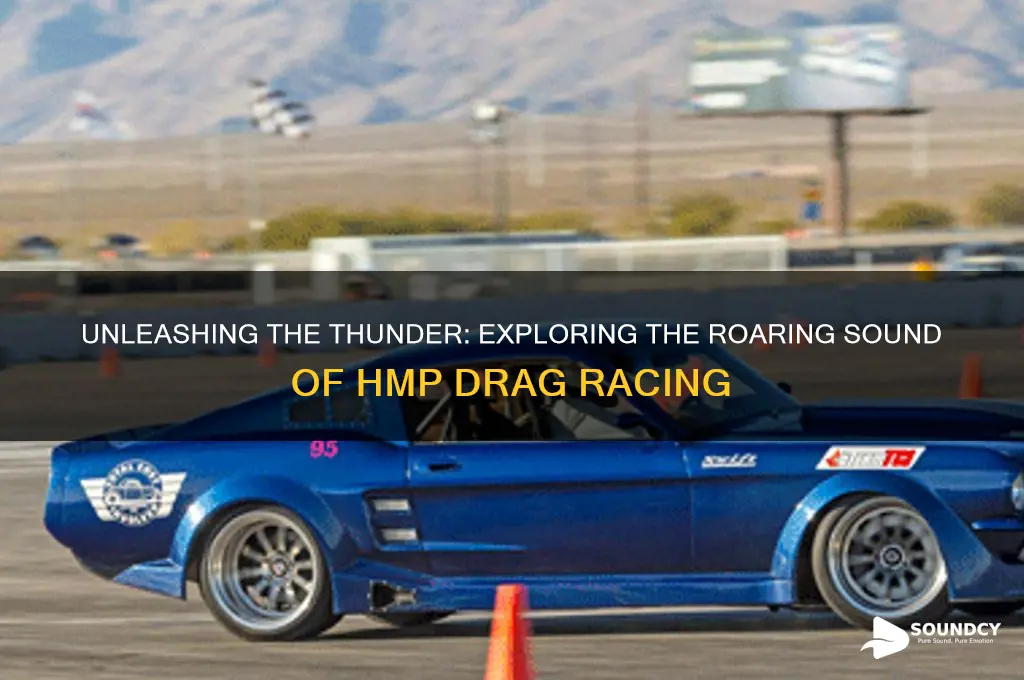 what sound hmp drag racing