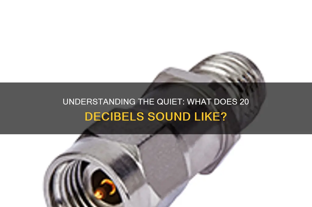 what sound is 20 decibels
